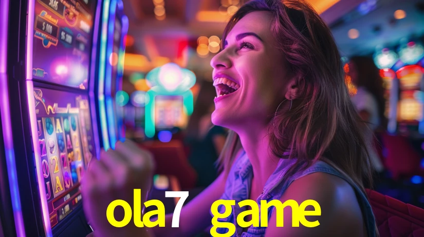 ola7 game